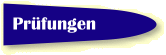 Prüfungen
